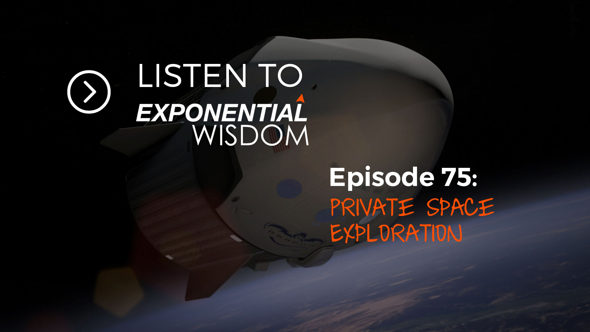 Podcast Episode 75: Private Space Exploration